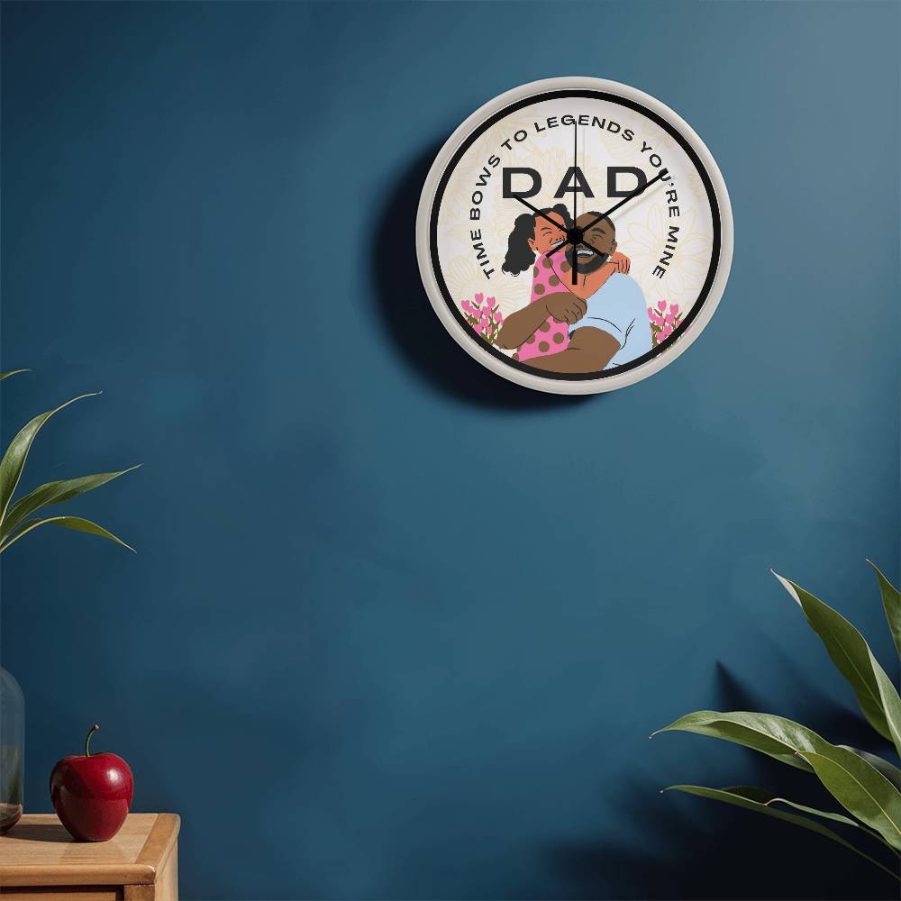 Legendary Dad Wall Clock – Gift of Time - - Wall Clocks