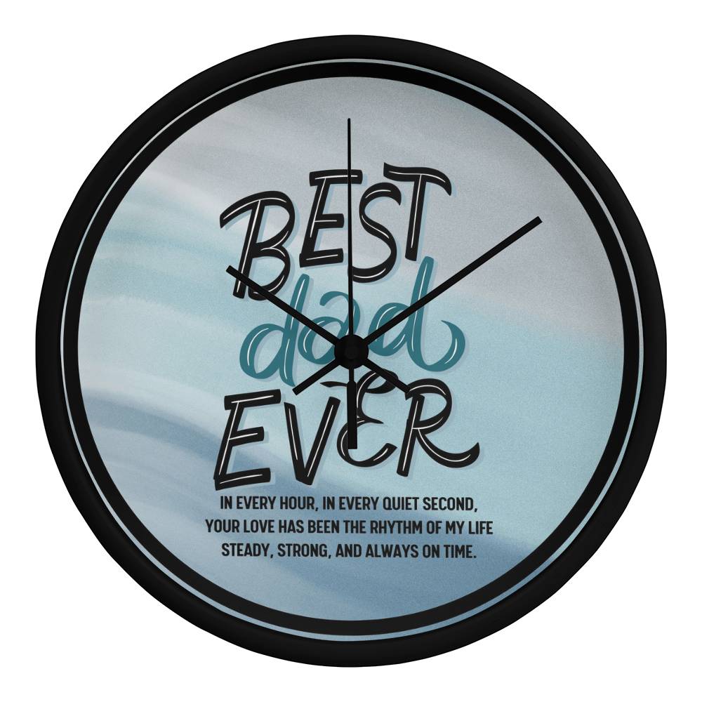 Best Dad Ever Wall Clock – Timeless Tribute - Black Black - Wall Clocks