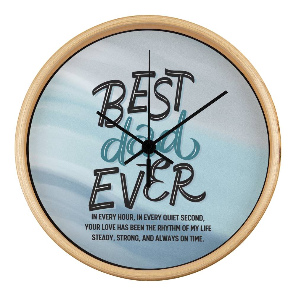 Best Dad Ever Wall Clock – Timeless Tribute - Natural Black - Wall Clocks