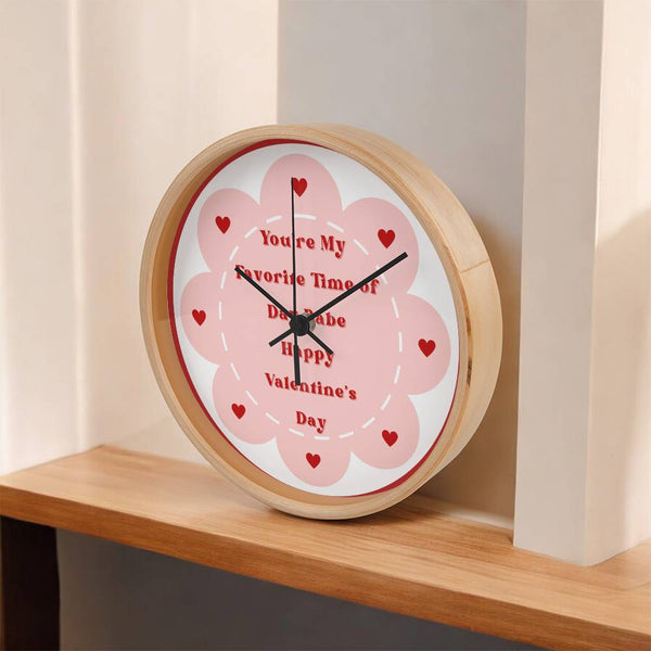 Valentine’s Clock Gift – “You’re My Favorite Time” - - Wall Clocks