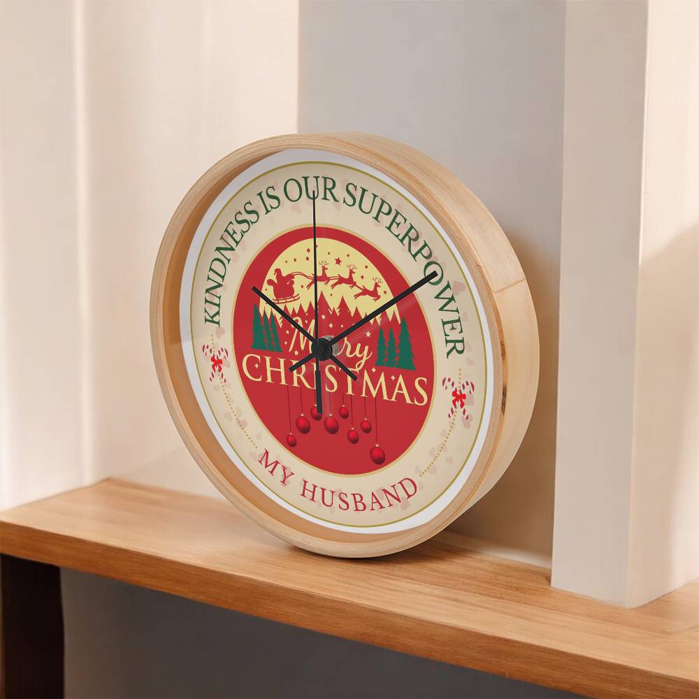 Kindness and Christmas - A Timeless Gift for My Husband - - Wall Clocks