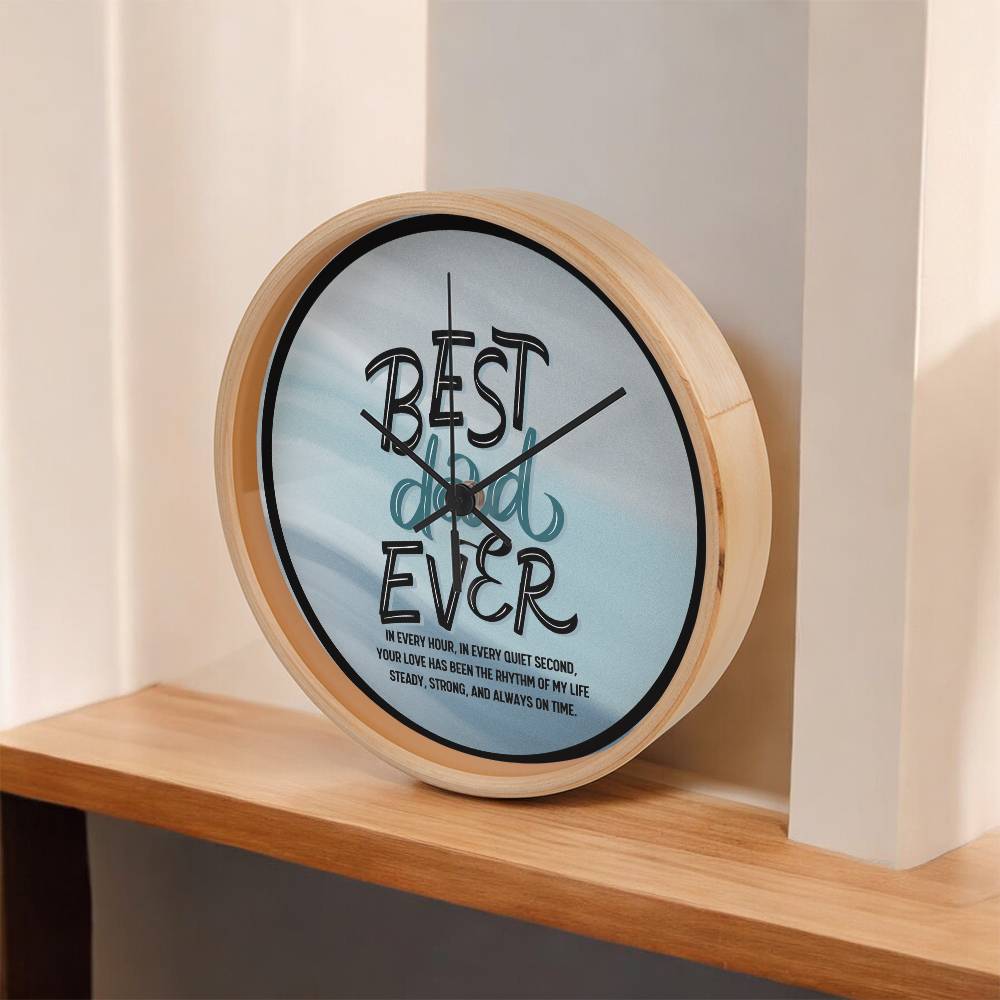 Best Dad Ever Wall Clock – Timeless Tribute - - Wall Clocks