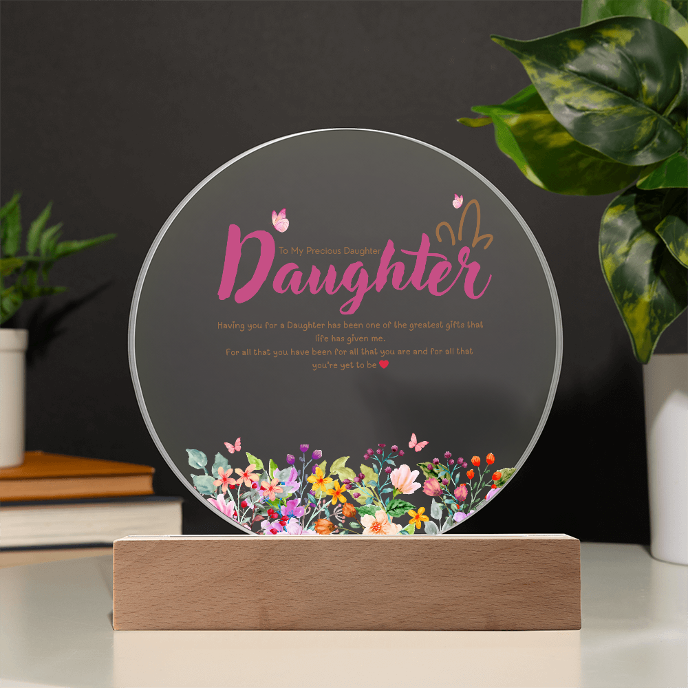 To My Precious Daughter – Printed Circle Acrylic Plaque Gift - - Acrylic Prints