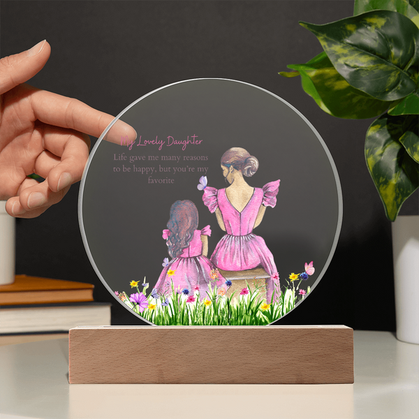 For My Lovely Daughter – Printed Circle Acrylic Plaque Gift - - Acrylic Prints