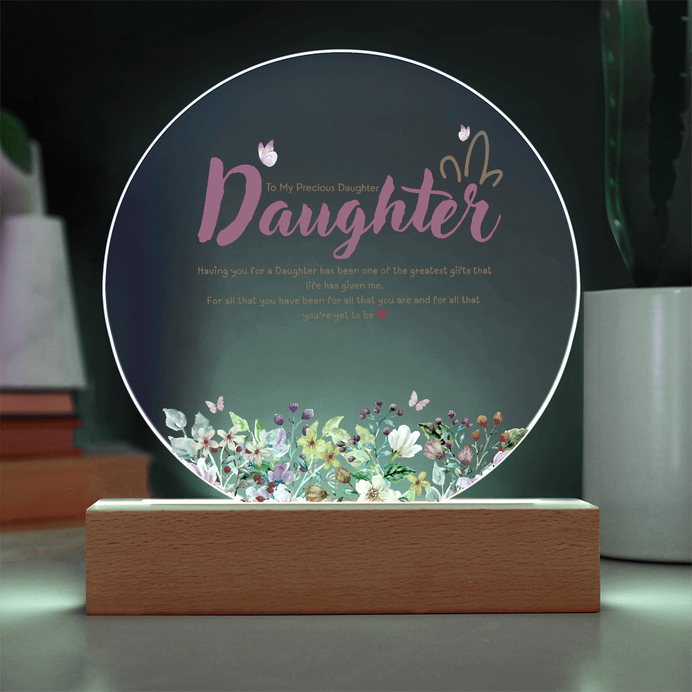 To My Precious Daughter – Printed Circle Acrylic Plaque Gift - - Acrylic Prints
