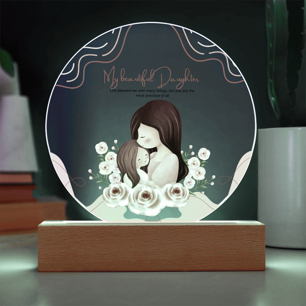 My Beautiful Daughter – Printed Circle Acrylic Plaque Gift - - Acrylic Prints