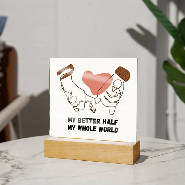 Anniversary Acrylic Plaque – My Better Half Gift - - Acrylic Prints