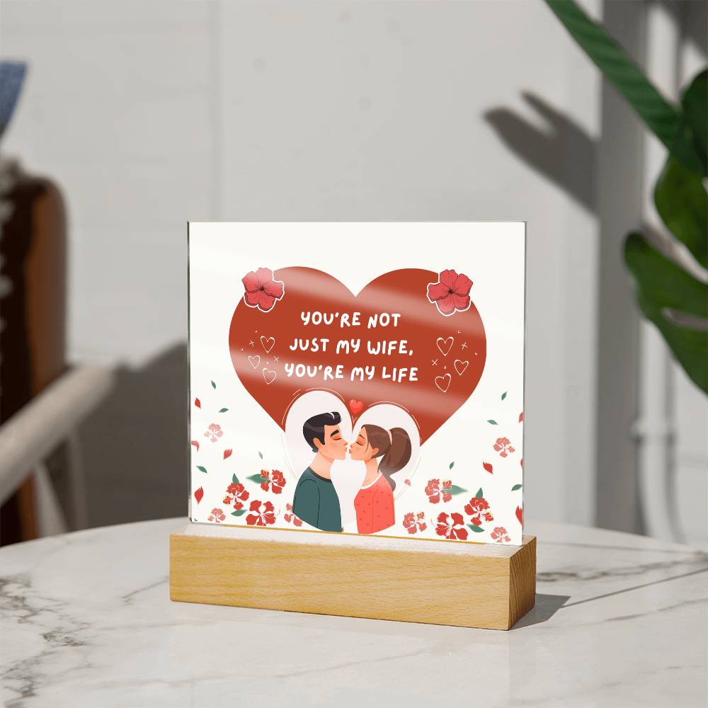 You’re My Life Acrylic Plaque – Romantic Gift for Wife - - Acrylic Prints