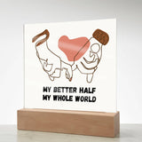 Anniversary Acrylic Plaque – My Better Half Gift - - Acrylic Prints