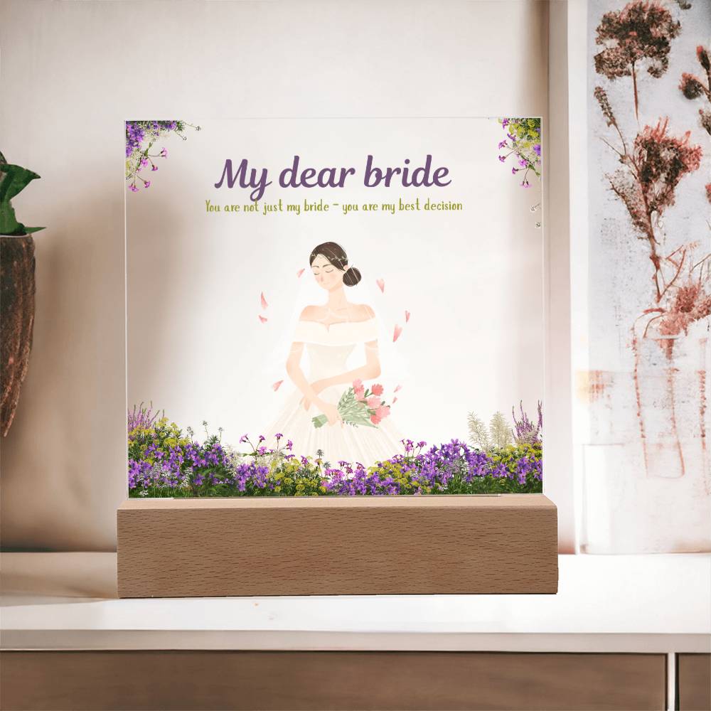 My Dear Bride Acrylic Plaque – Elegant Wedding Gift - - Acrylic Prints
