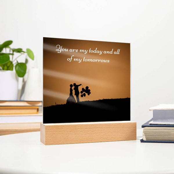 Wedding Gift Acrylic Plaque – You Are My Today Quote - - Acrylic Prints