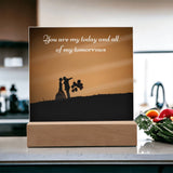 Wedding Gift Acrylic Plaque – You Are My Today Quote - - Acrylic Prints