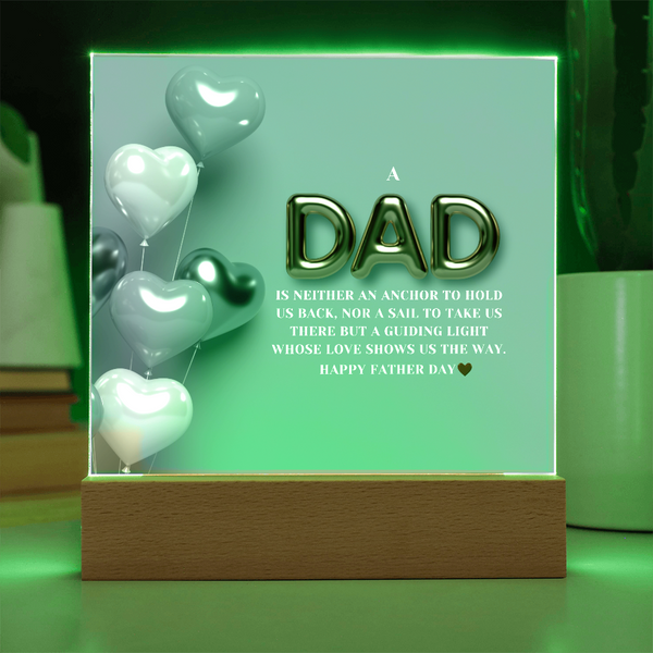 Dad’s Wisdom Lives On – Light-Up Plaque - Battery Powered LED Base - Acrylic Prints