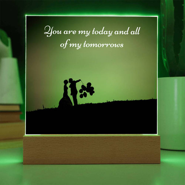 Wedding Gift Acrylic Plaque – You Are My Today Quote - Battery Powered LED Base - Acrylic Prints