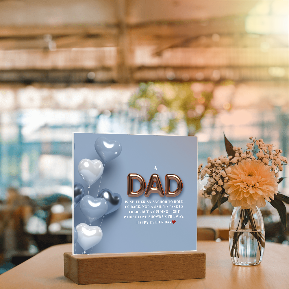 Dad’s Wisdom Lives On – Light-Up Plaque - - Acrylic Prints