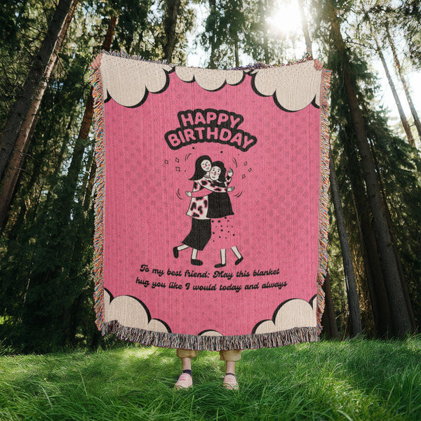 Birthday Hug Woven Blanket – A Gift for Your Bestie - - Blankets