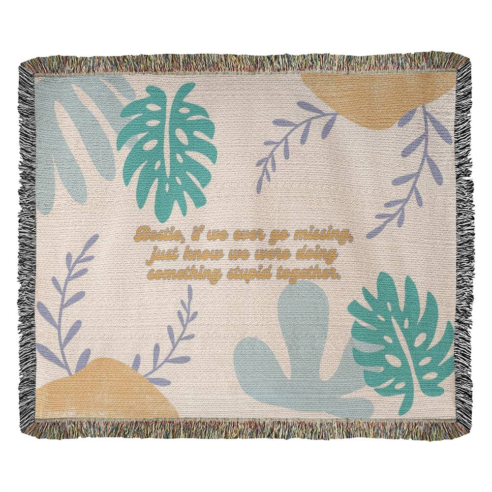 Stupid Together – Bestie Woven Blanket Gift - - Blankets