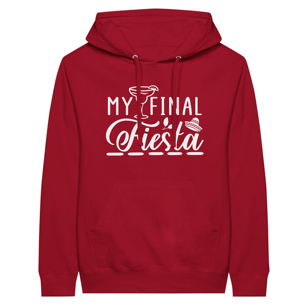 Celebrate in Style - My Final Fiesta -Premium Unisex Hoodie - Red - Hoodies