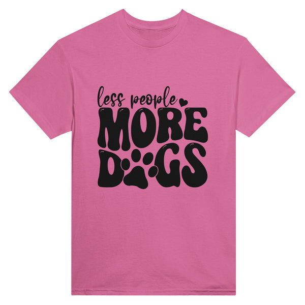 Dog Lover's Delight - More Dogs, Less People - Azalea - T-shirts