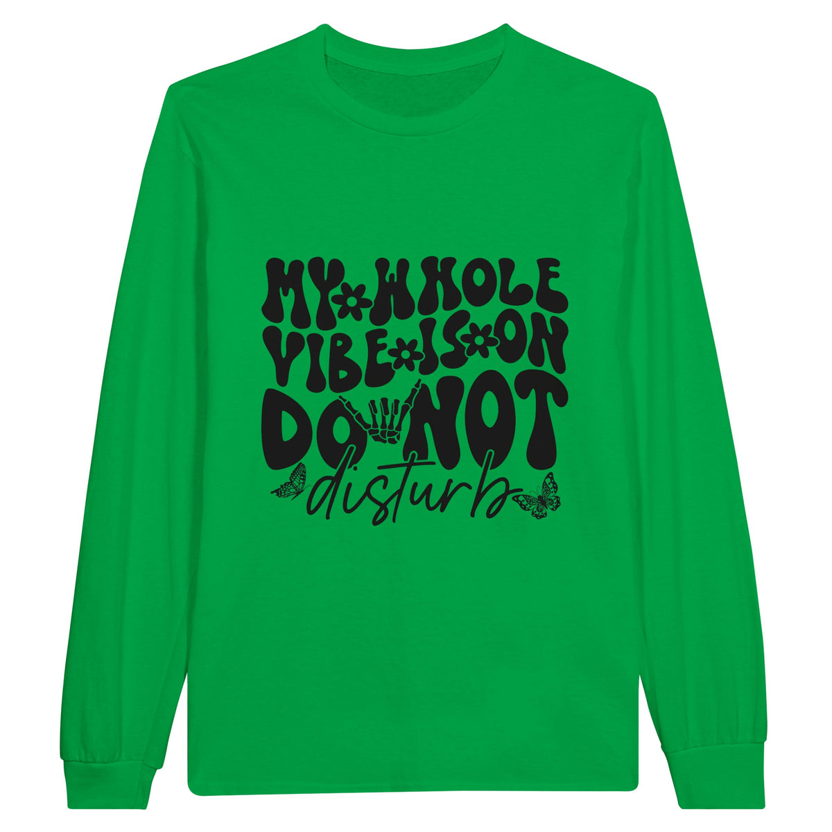 Vibing in Style - Disturbance-Free Attire - Irish Green - Sweatshirt