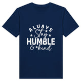 Stay Humble Tee - Embrace Kindness in Style - Navy - T-shirts