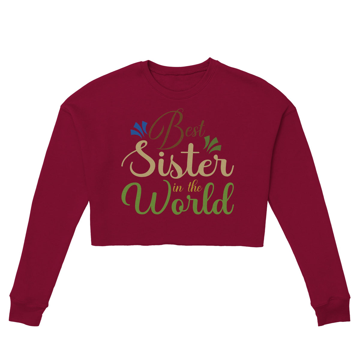 Best Sister Ever - Wear the Love, Gift the Memories! - Brick - Crop Tops