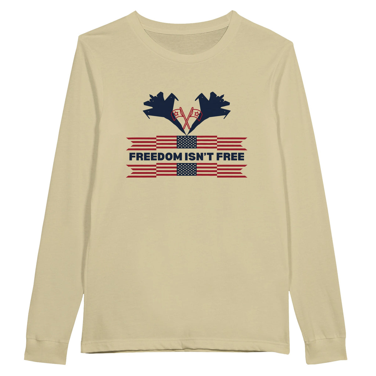 Freedom Isn’t Free Tee – A Patriotic Gift of Honor - Natural - Long Sleeves T-shirts