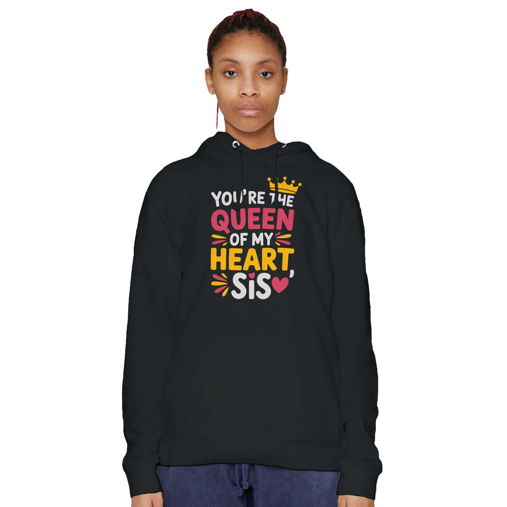 Queen of My Heart - A Loving Gift for Sis - Black - Hoodies