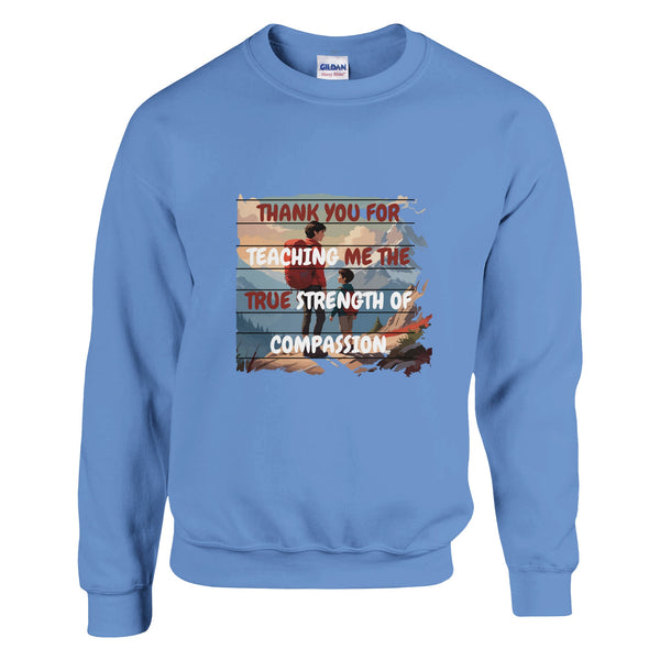 Thank You for Your Love - A Dad’s Legacy - Carolina Blue - Sweatshirts