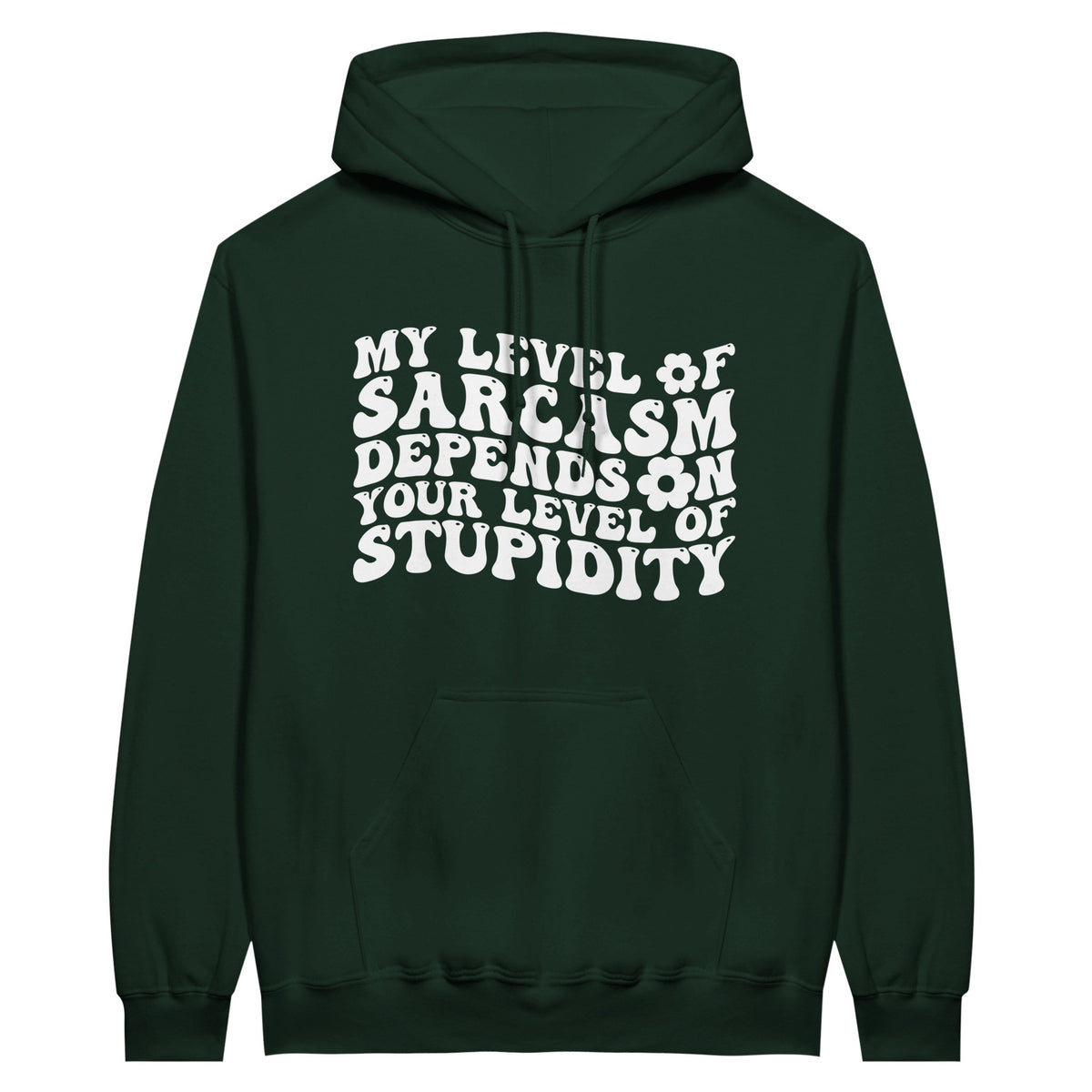 Classic Sarcasm Hoodie – Embrace Your Wit with Style - Forest Green - Hoodies