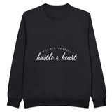 Hustle & Heart - The Ultimate Motivator - Black - Sweatshirt