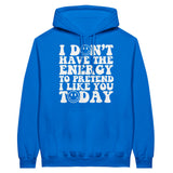 Authentic Expression Unleashed - I Don't Have the Energy - Royal - Hoodies