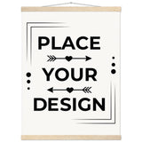 Elevate Your Space - Customizable Premium Matte Paper Poster with Hanger - 45x60 cm 18x24″ Natural wood wall hanger - Wooden Framed Posters