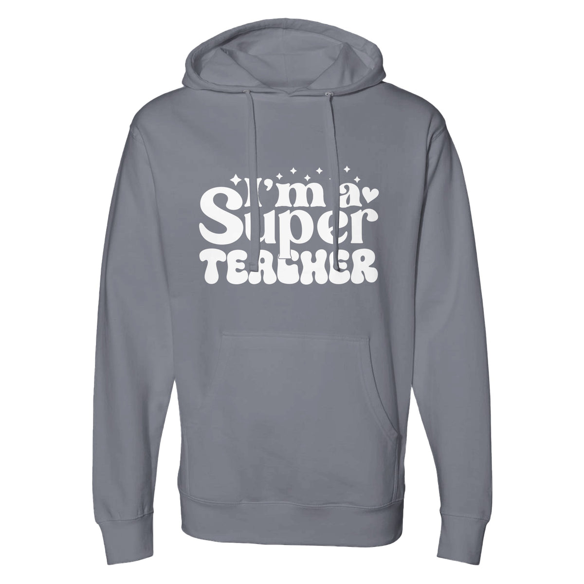 Empowerment in Education - 'I'm a Super Teacher - Grey Heather - Hoodies