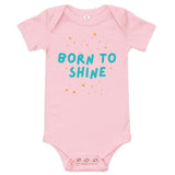 Born to Shine Baby One-Piece - - Bodysuits