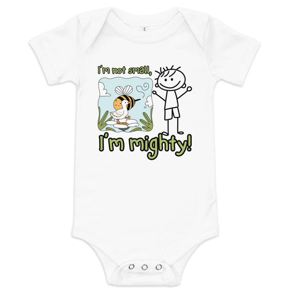 I'm Not Small - I'm Mighty Baby Bodysuit - - Baby Short One Sleeve Piece