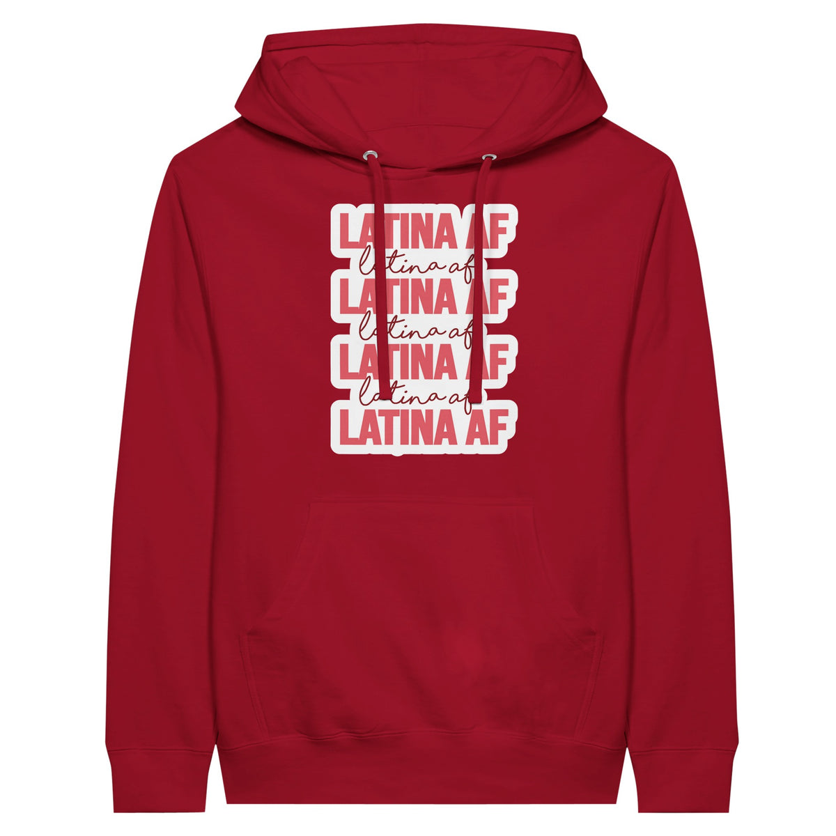 Latina AF - Wear Your Pride - Embrace Your Heritage - Red - Print Material