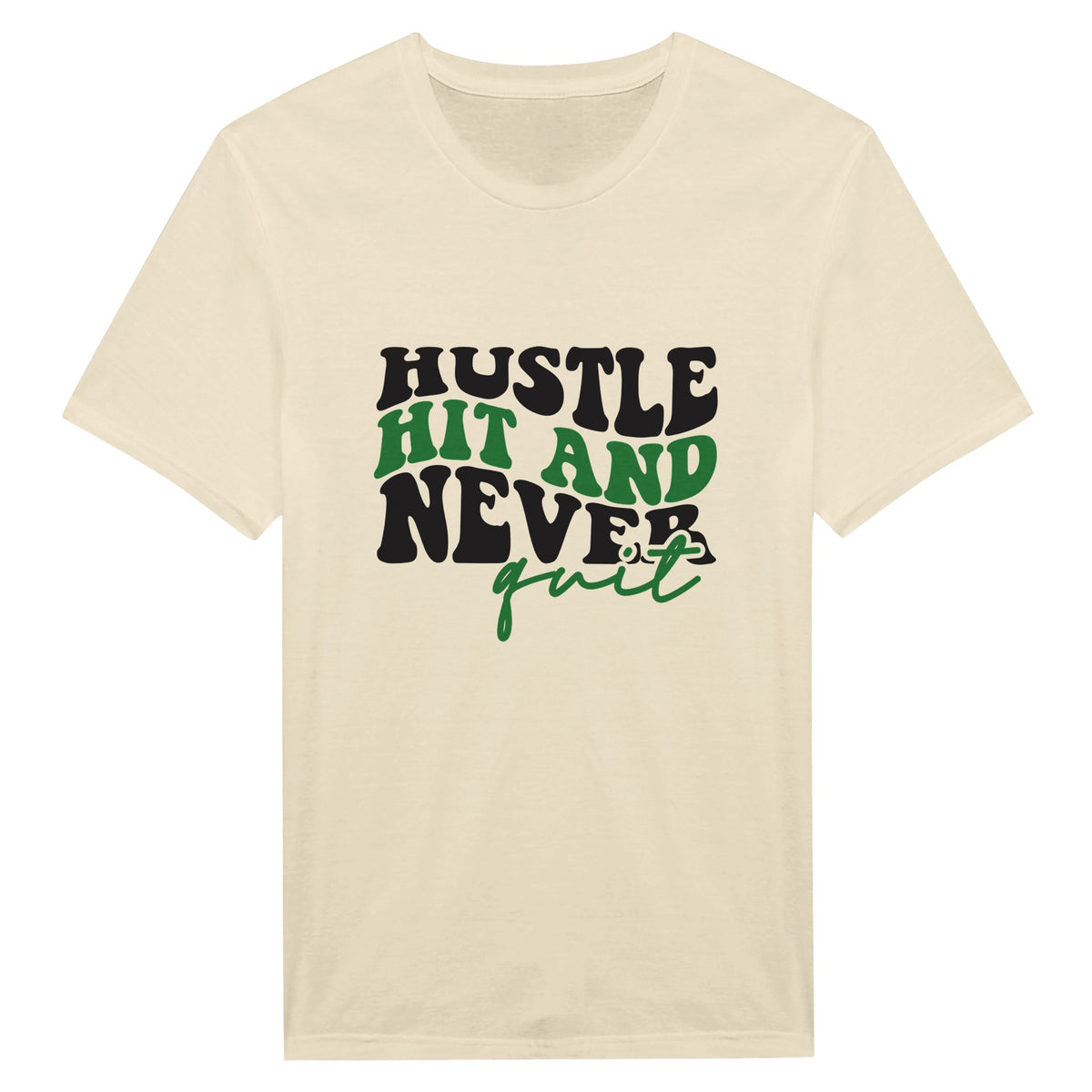 Hit the Hustle – Never Quit Shirt - Natural - T-Shirts