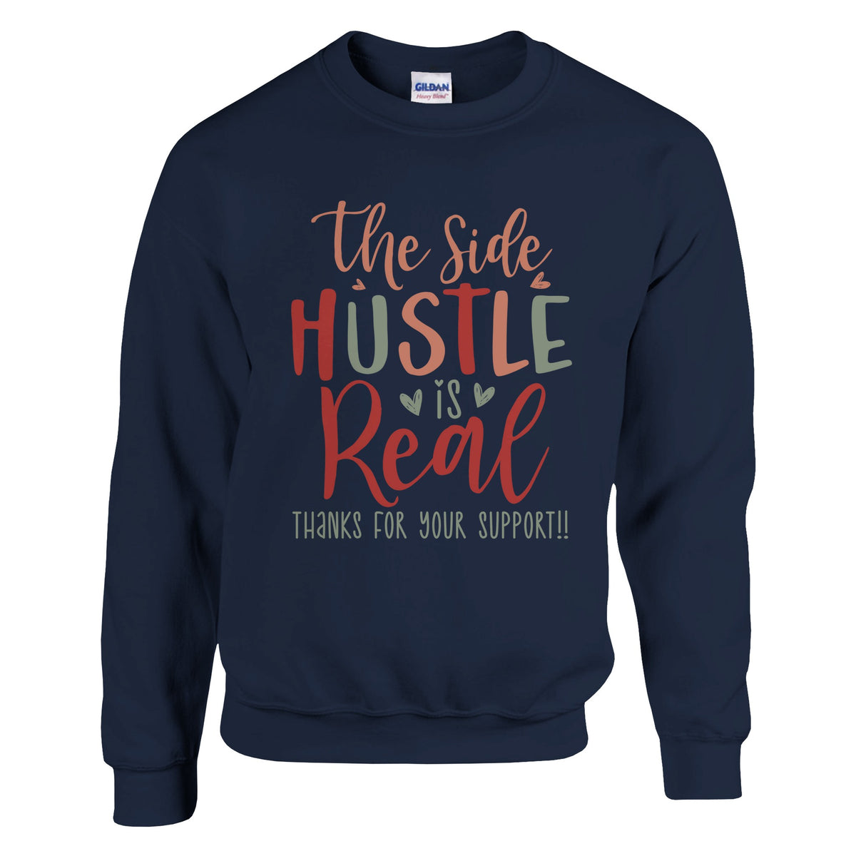 Side Hustle Gratitude - Thanks for Your Support Apparel - Navy - Sweatshirt