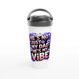 Dad Vibes Only – 15oz Travel Mug - - Mugs