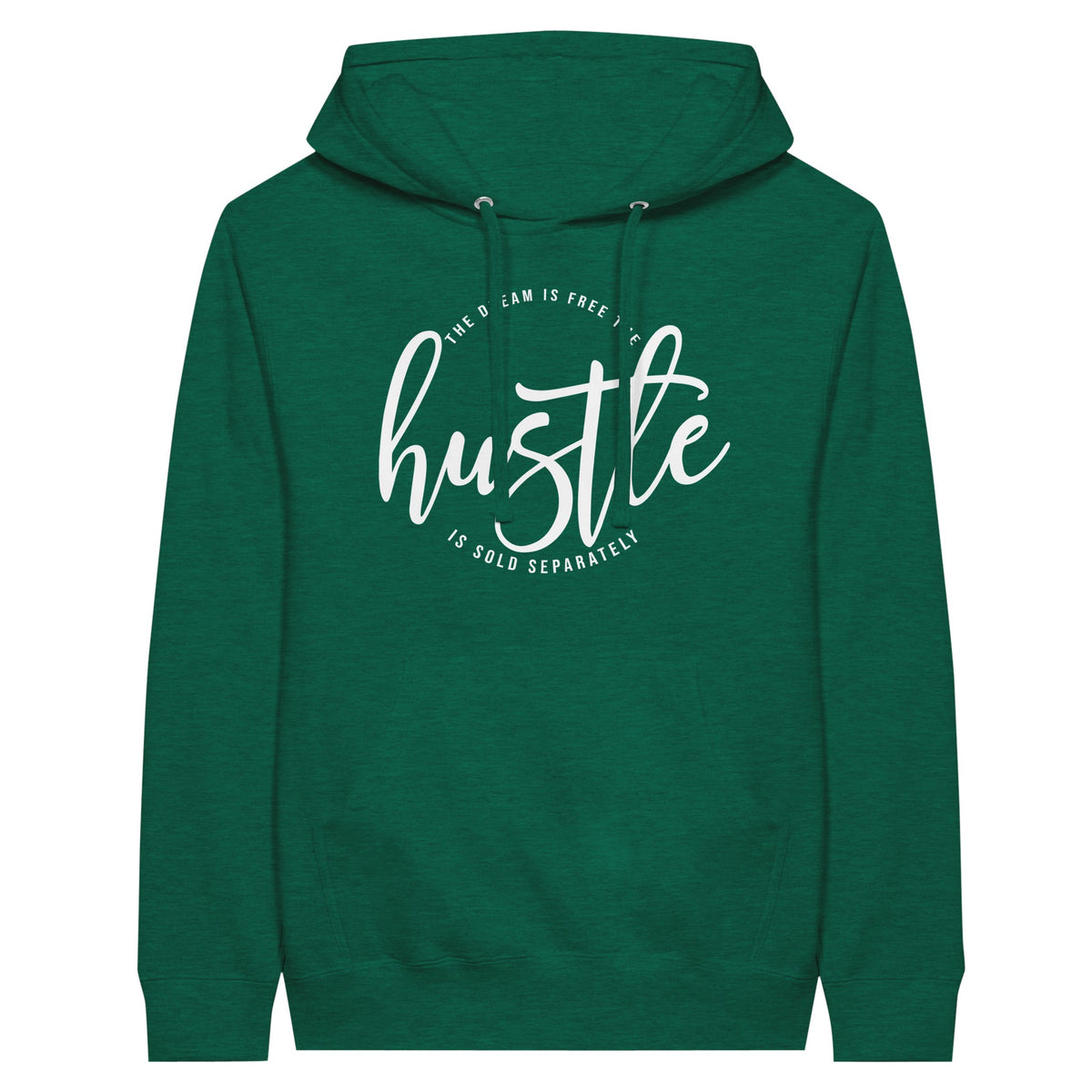 Hustle & Dreams Premium Unisex Pullover Hoodie - Heather Kelly - Hoodies