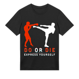 Do or Die - Bold Graphic T-Shirt - Black men - T-shirts