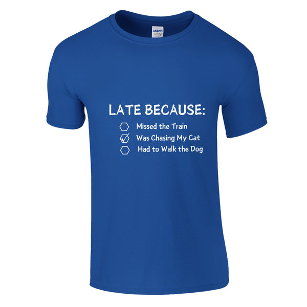 Late Again - Humorous Excuses Graphic Tee - Royal - Crewneck T-shirts