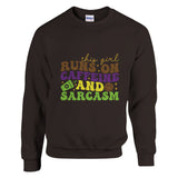 Everyday Essential - Caffeine & Sarcasm Edition - Dark Chocolate - Crewneck Sweatshirts