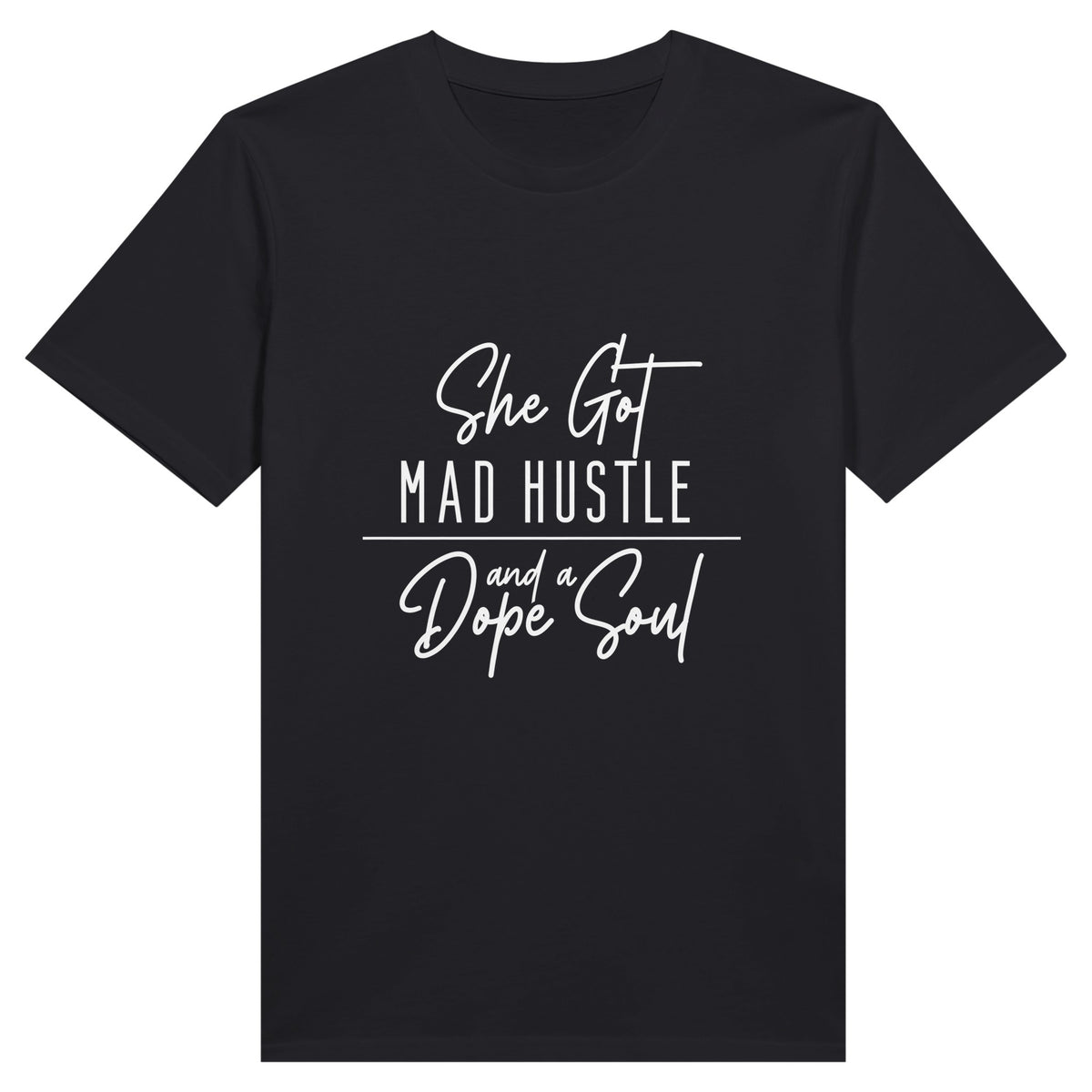 Hustle and Soul – She Got Tee - Black - T-Shirts