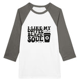 Black Coffee Soul - Unisex 3/4 Sleeve Raglan T-Shirt - White and Asphalt - T-shirts