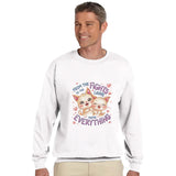 All the Fights, All the Love - Celebrate Your Brother - - Sweatshirts