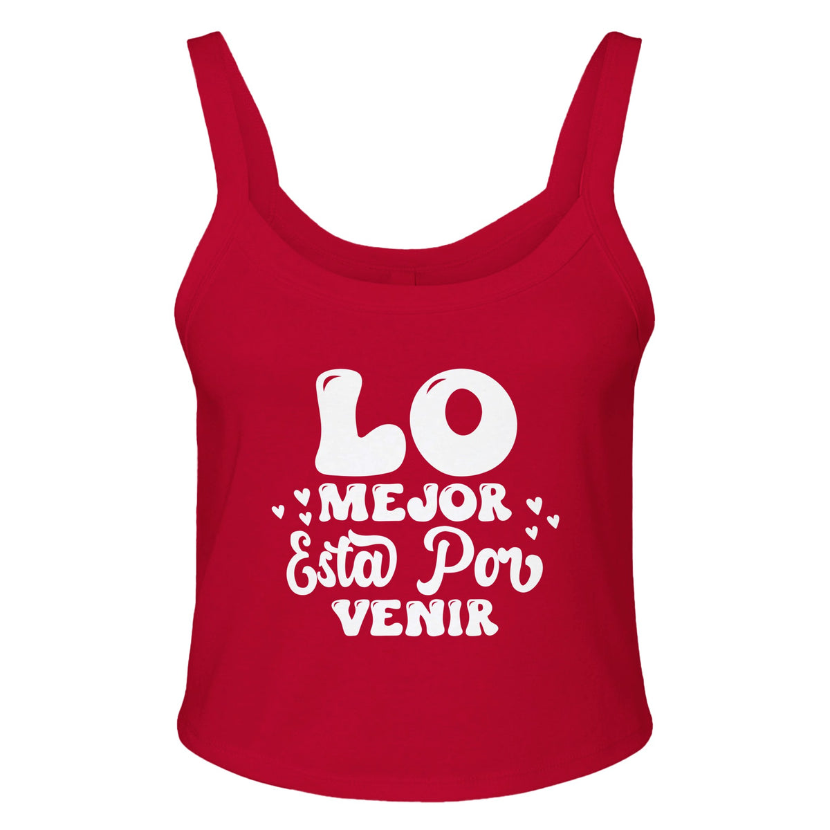 Embrace the Best - 'LO MEJOR Esta Por VENIR' Apparel! - solid red blend - Tank Tops