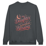 To My Daughter – A Father's Heartfelt Message - Charcoal - Sweatshirts