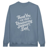 Thank You, Dad - For Your Unwavering Support - stone blue - Sweatshirts